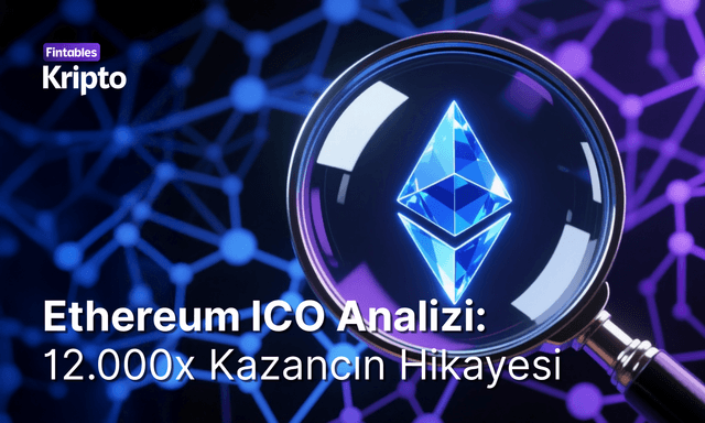 Ethereum ICO Analizi: 12.000x Kazancın Hikayesi