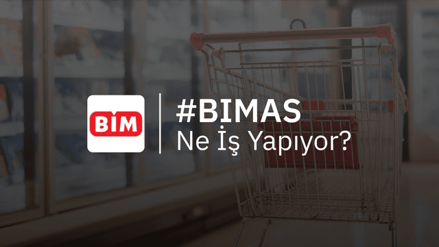 BIMAS Ne İş Yapıyor?