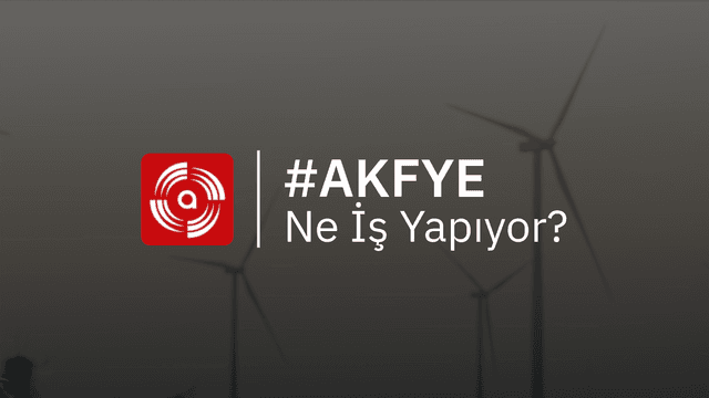 AKFYE Ne İş Yapıyor?