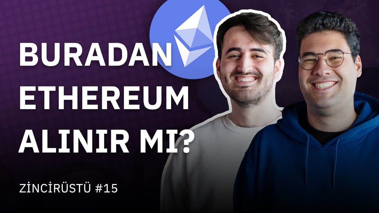 Buradan Ethereum Alınır Mı? | Zincirüstü #15