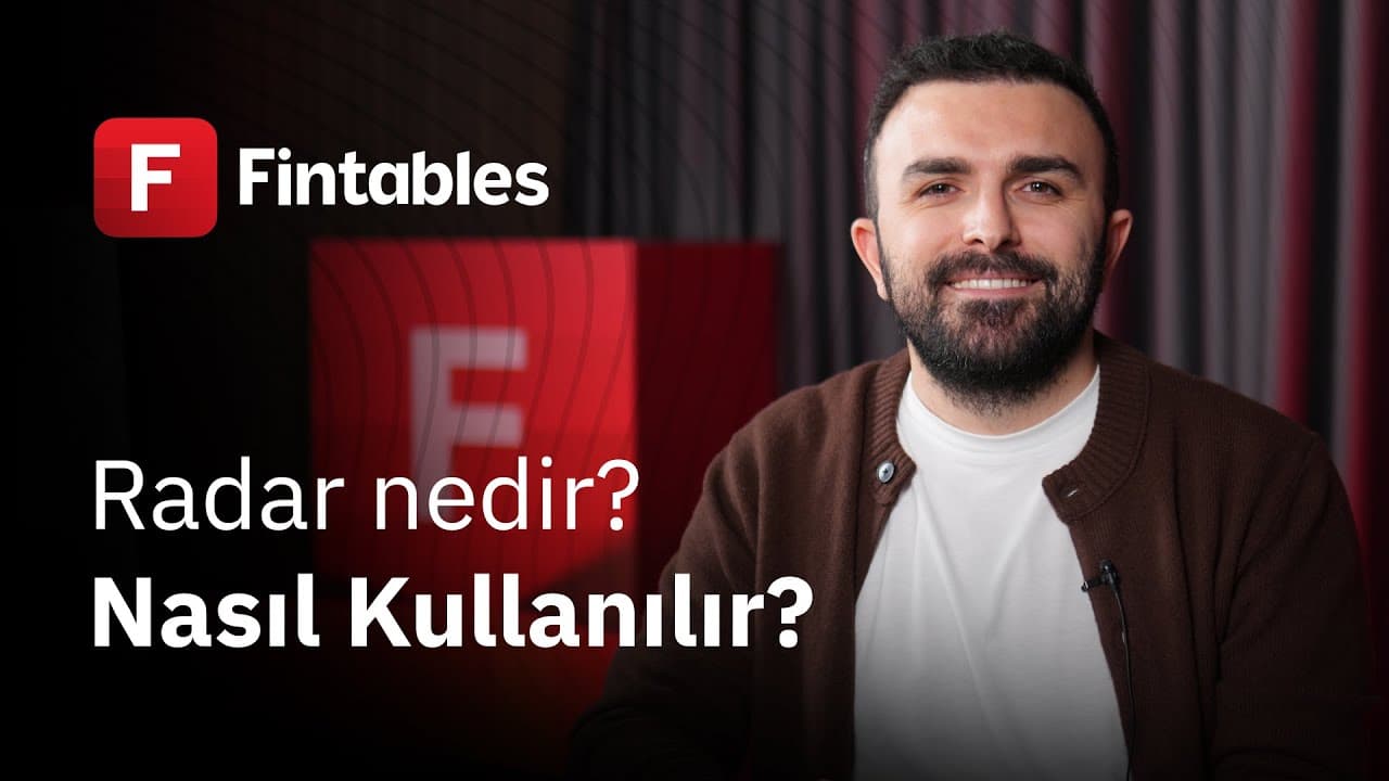 Fintables Radar Nedir? Nasıl Kullanılır?