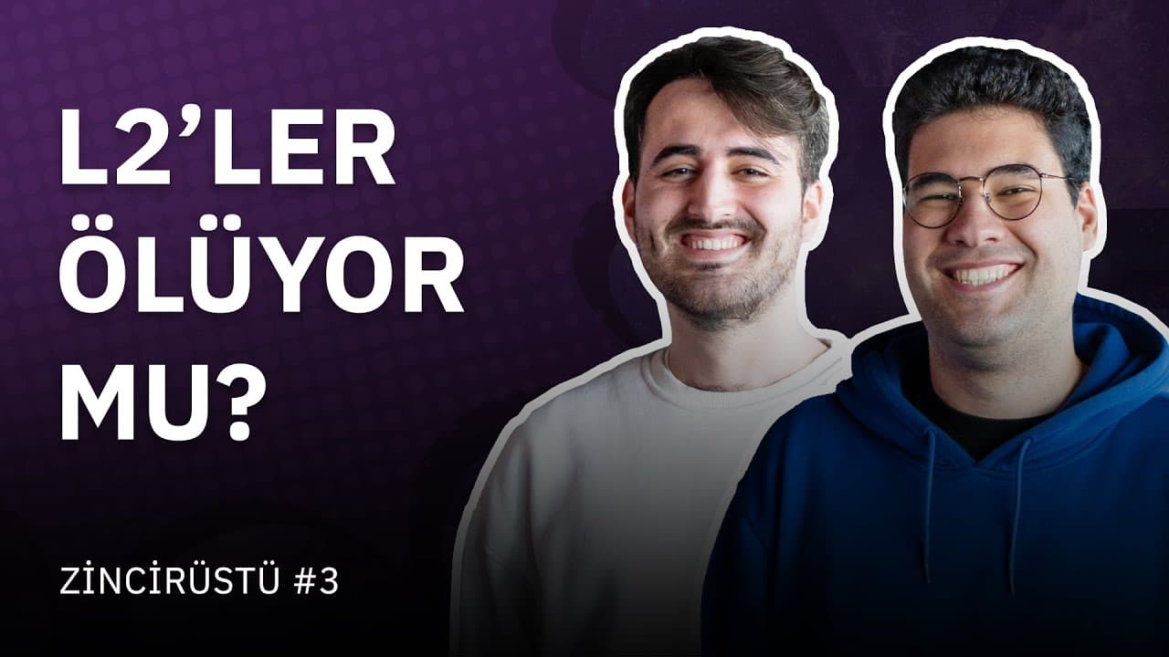 L2’ler Ölüyor Mu? | Zincirüstü #3