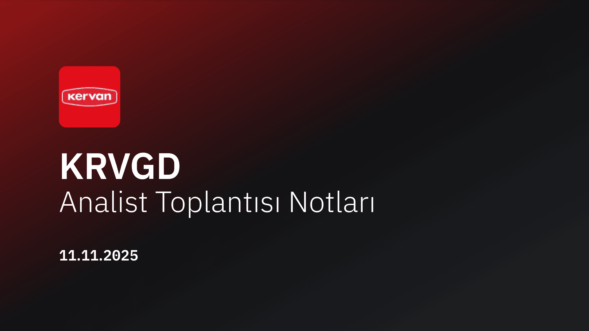 Kervan Gıda Analist Toplantısı Notları (2025/9)