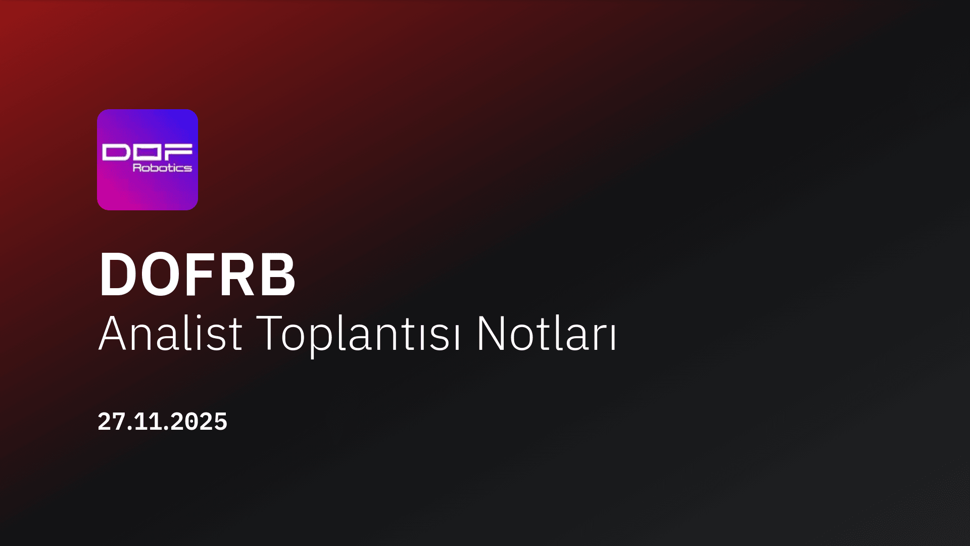 DOF Robotik Analist Toplantısı Notları (2025/9)