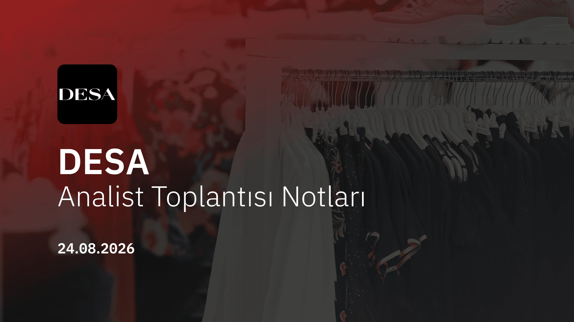 Desa Analist Toplantısı Notları (2026/06)