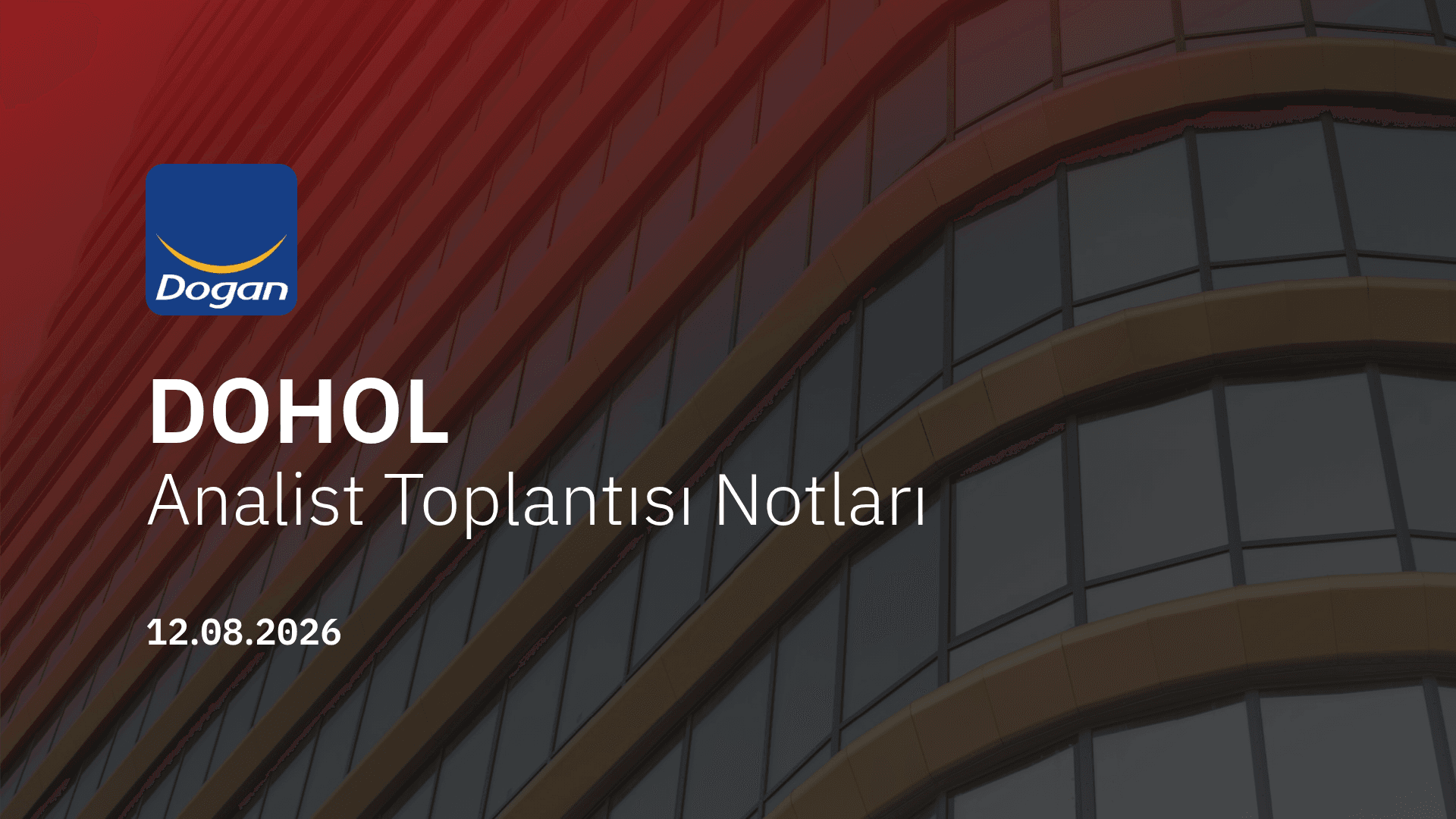 Doğan Holding Analist Toplantısı Notları (2026/06)