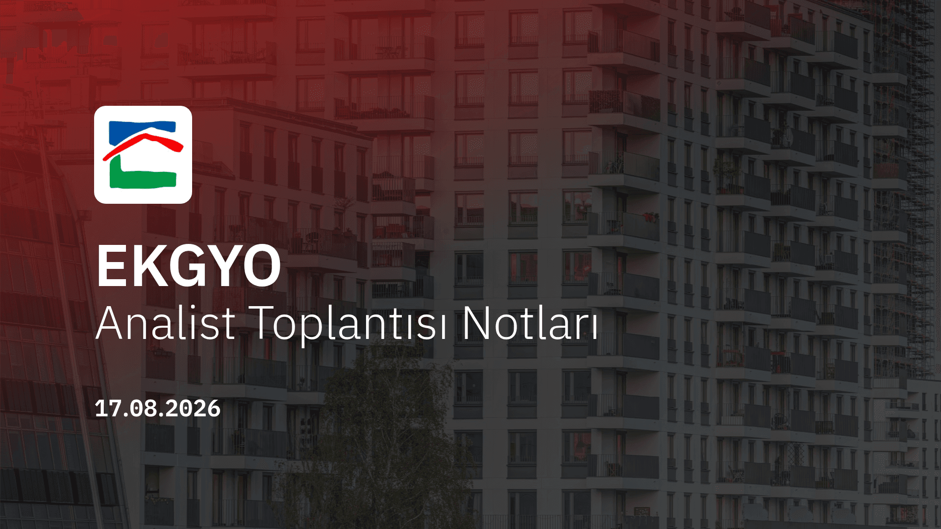 Emlak Konut Analist Toplantısı Notları (2026/06)