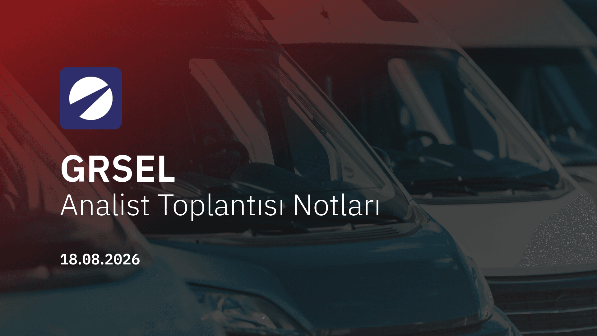 Gürsel Turizm Analist Toplantısı Notları (2026/06)