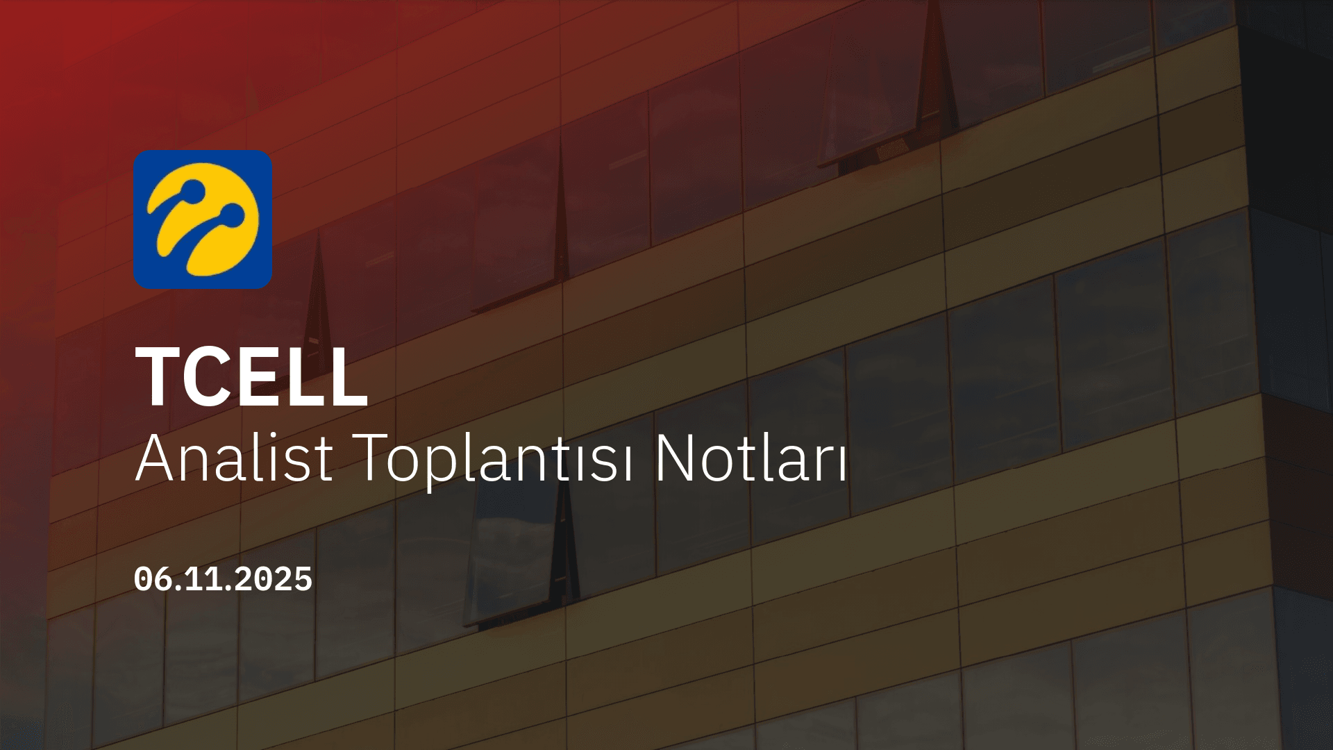 Turkcell Analist Toplantısı Notları (2025/9)