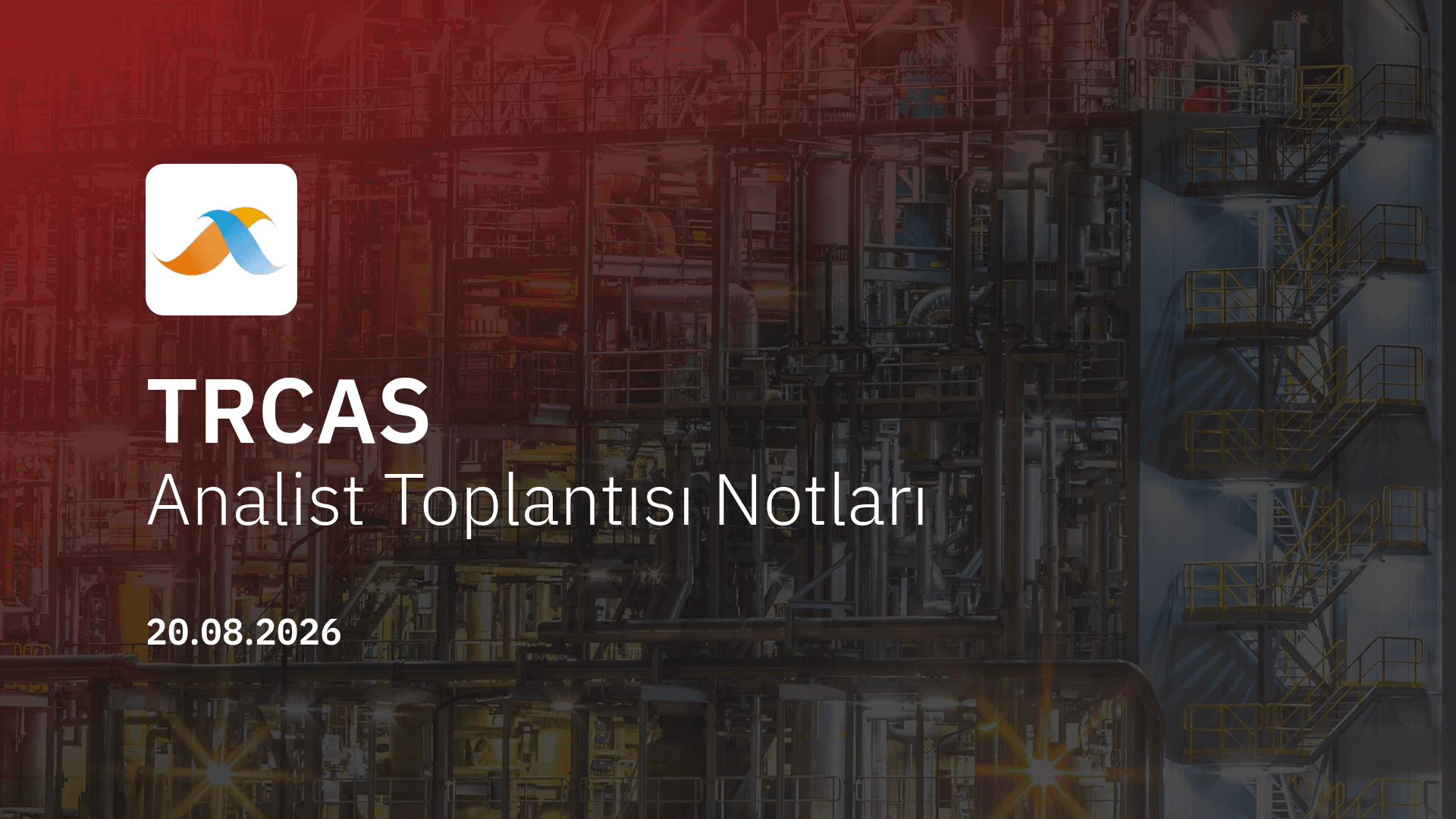 Turcas Holding Analist Toplantısı Notları (2026/06)