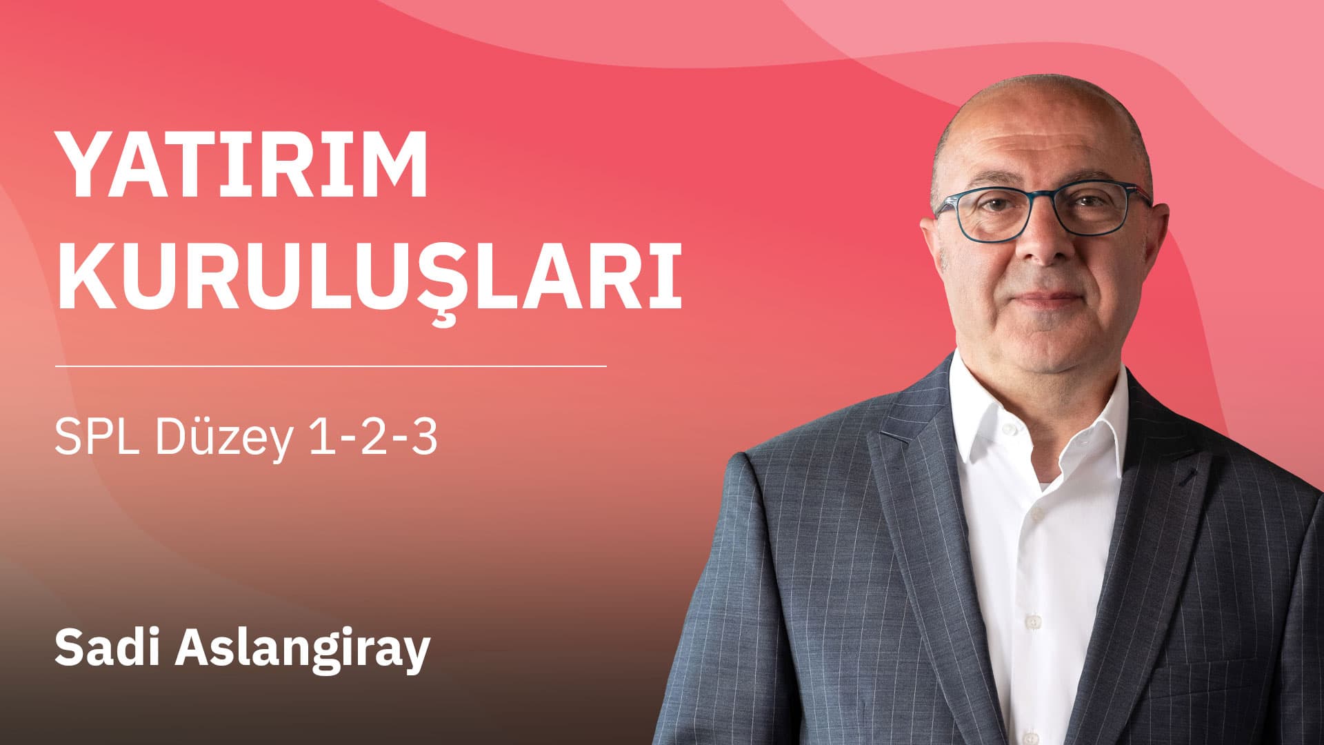 SPL - Yatırım Kuruluşları