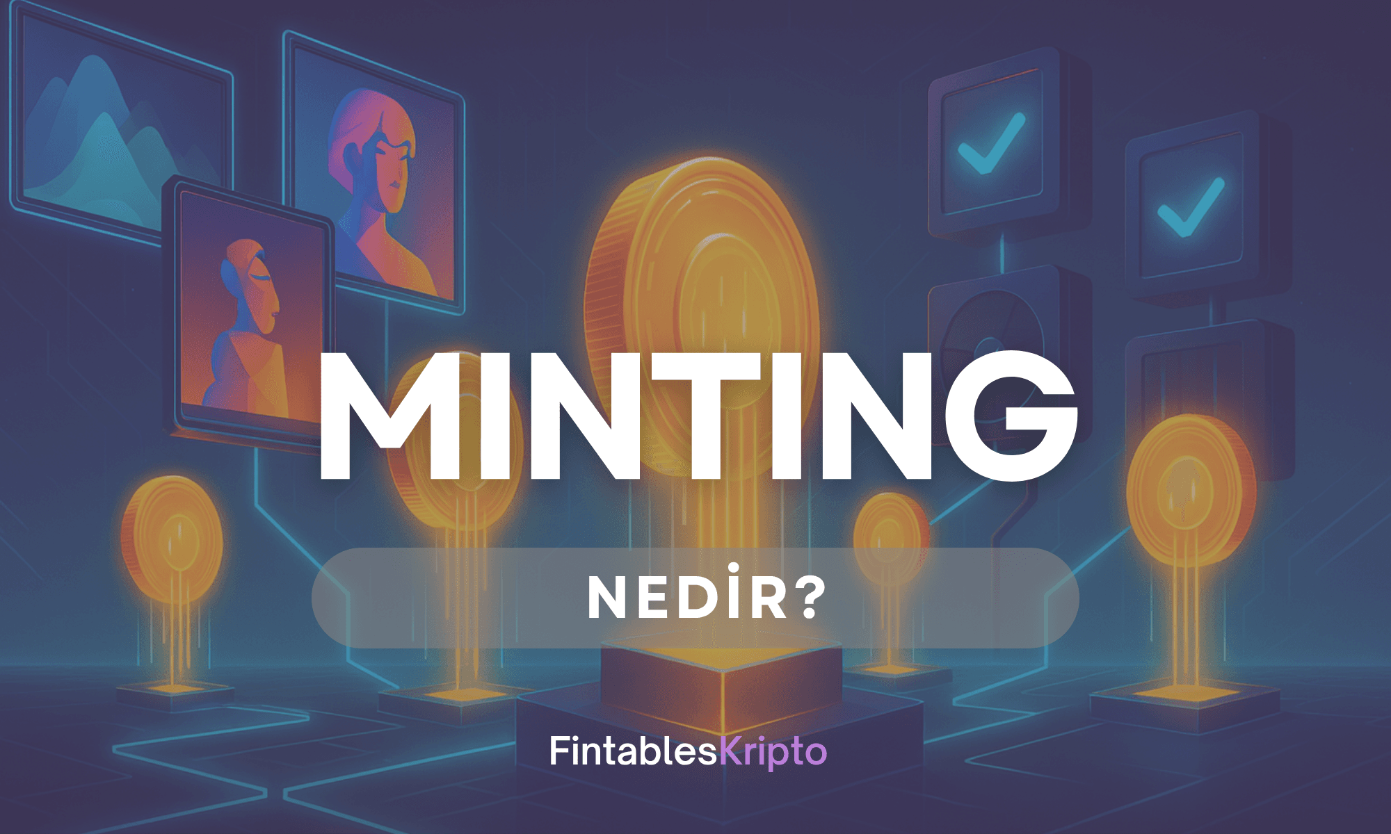Minting Nedir?