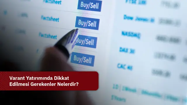 Varant Yatırımında Dikkat Edilmesi Gerekenler Nelerdir?