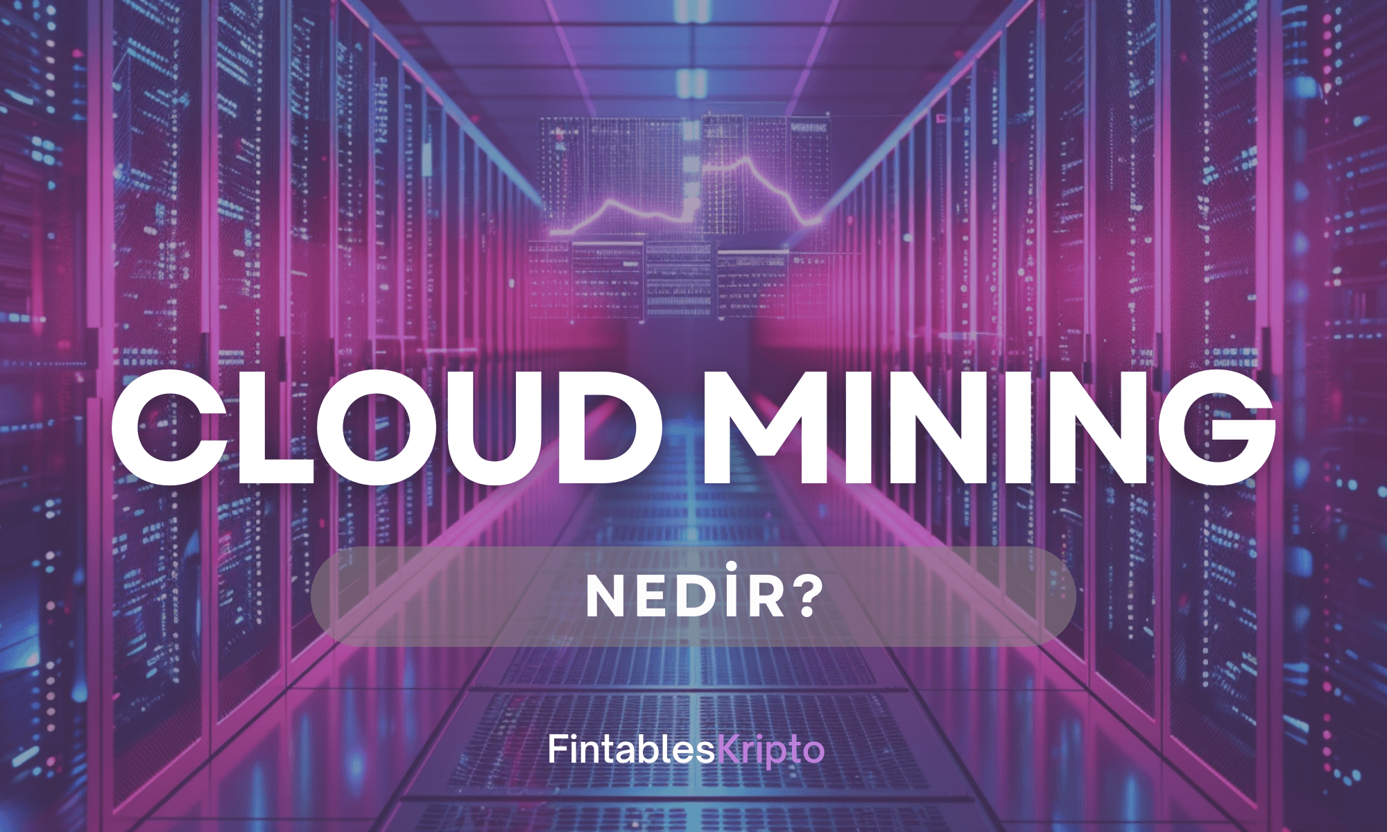 Cloud Mining Nedir