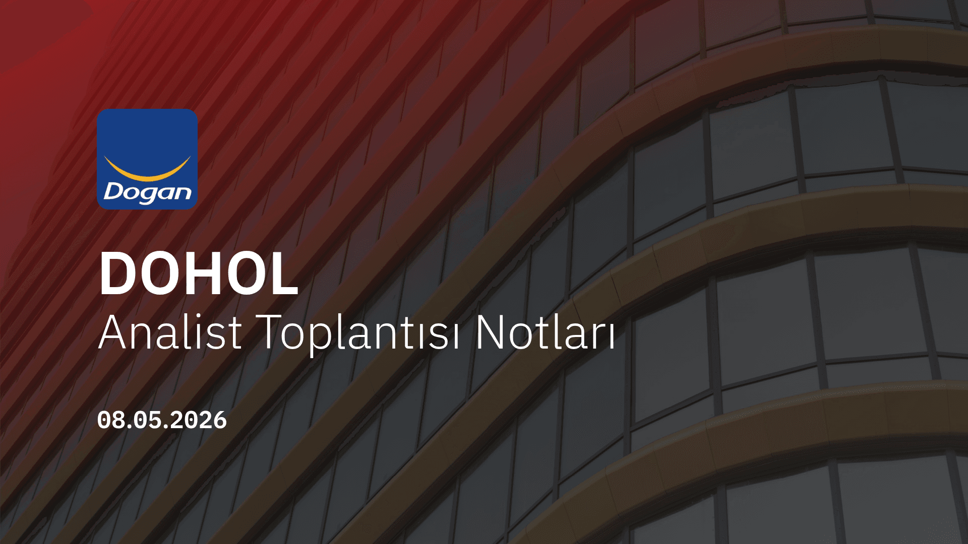 Doğan Holding Analist Toplantısı Notları (2026/3)