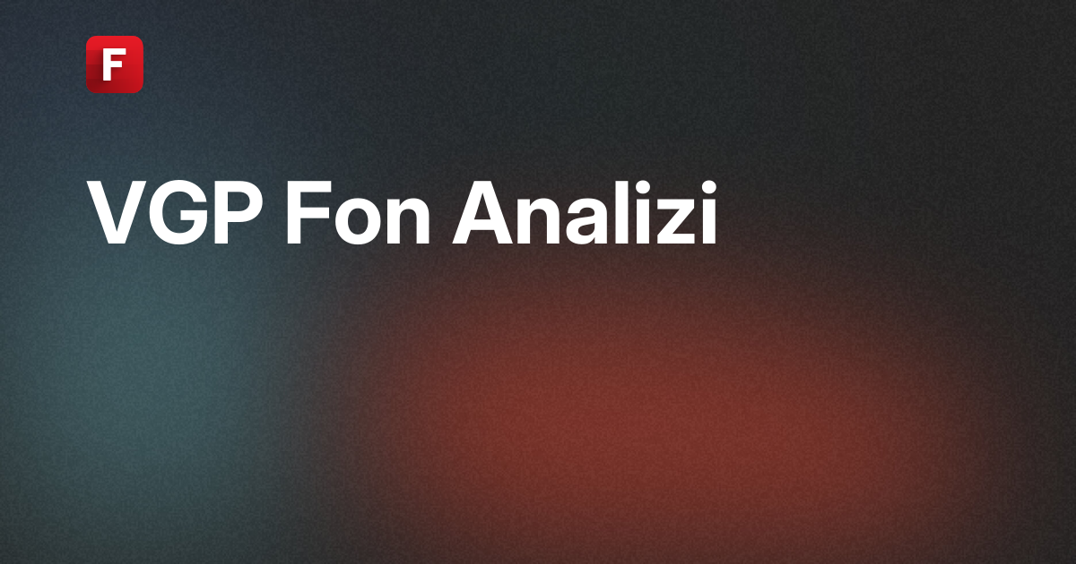 VGP Fon Analiz - TÜRKİYE HAYAT VE EMEKLİLİK A.Ş. TURKCELL GRUBU ...